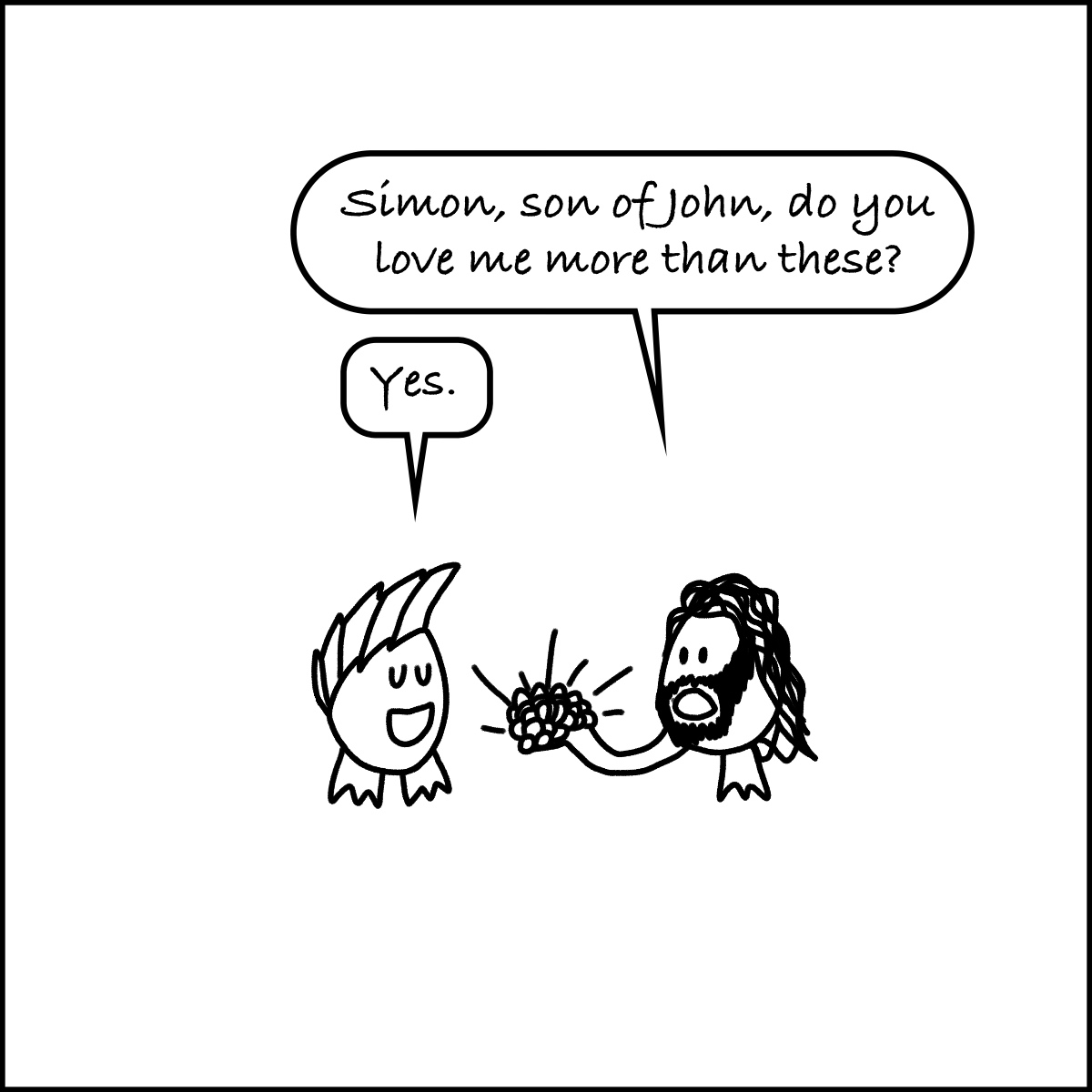 "Jesus asks Simon if he loves him more than gold coins that he presents, to which Simon says 'yes.'"